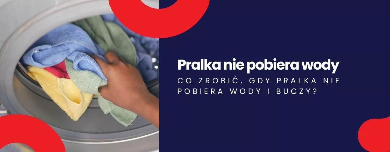 Pralka nie pobiera wody? Sprawdź najczęstsze przyczyny i rozwiązania!